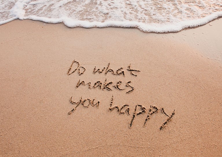 Do What Makes You Happy